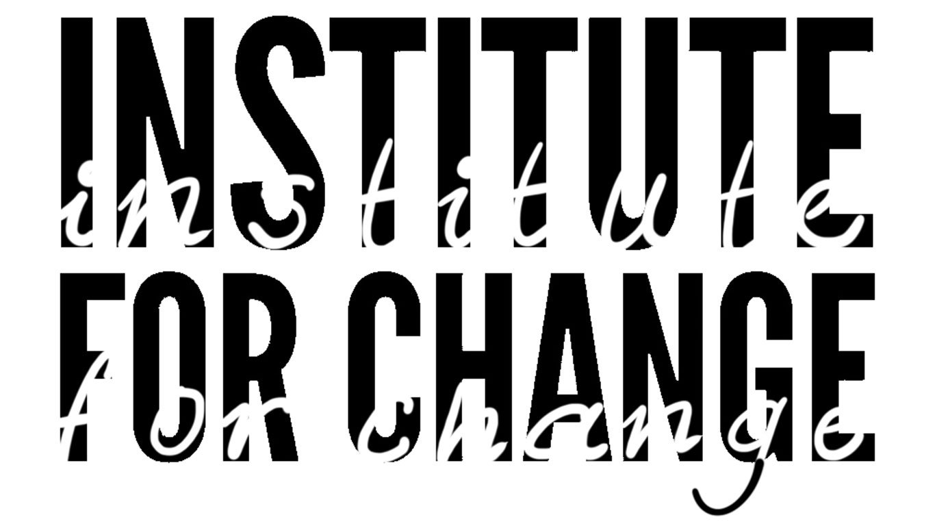 Institute For Change